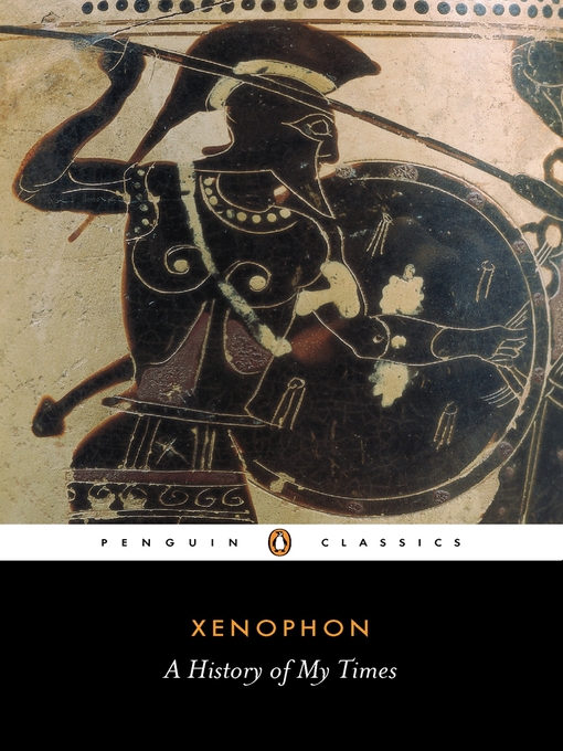 Title details for A History of My Times by Xenophon - Available